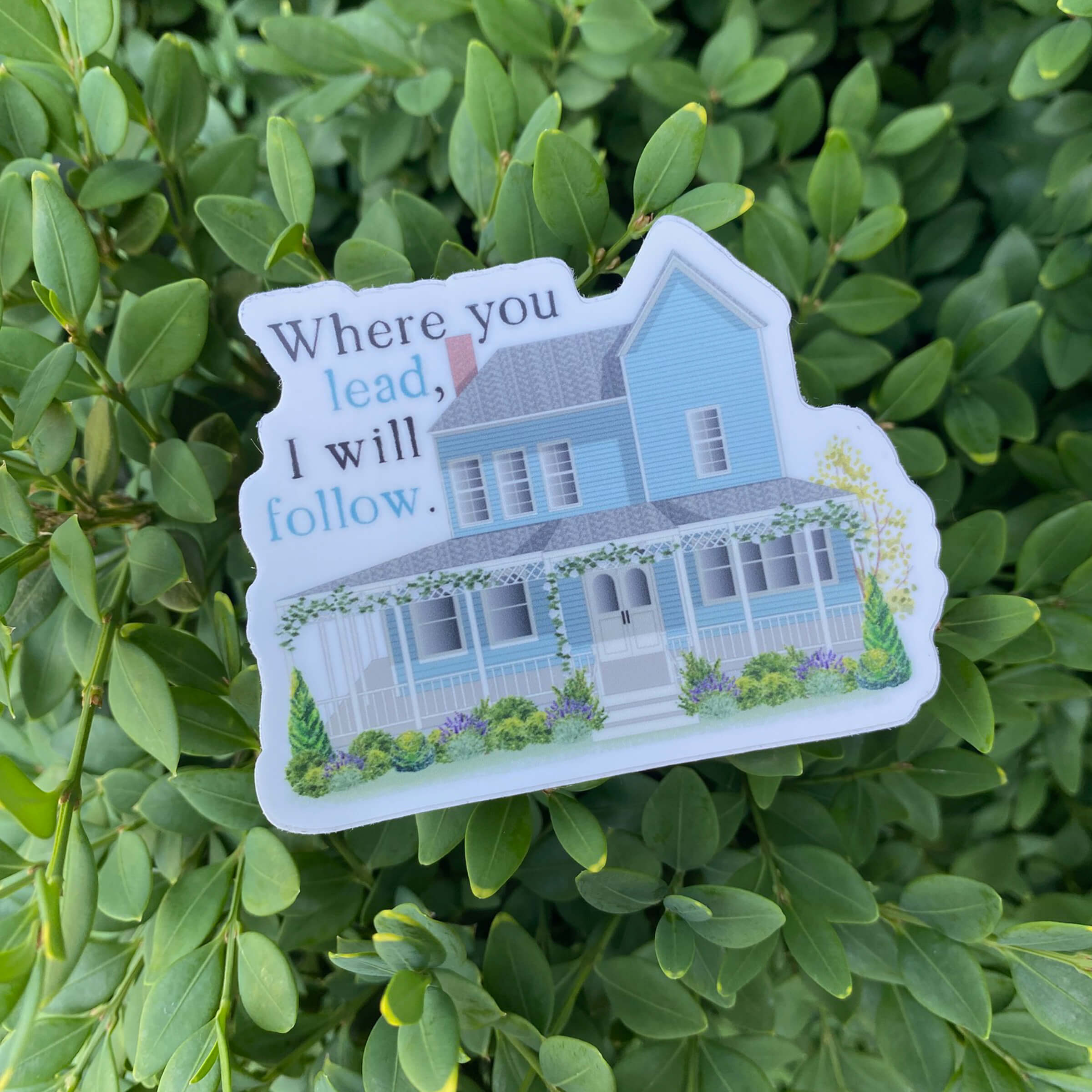 Followed Sticker Where You Lead I Will Follow Sticker – Fox Burrow Designs